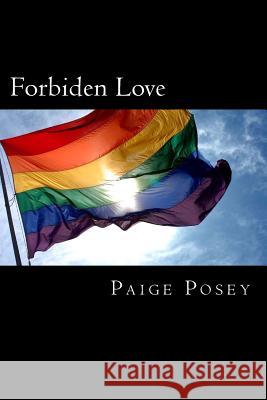 Forbiden Love Paige Posey 9781546645528 Createspace Independent Publishing Platform - książka