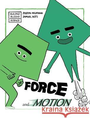 Force and Motion Joseph Midthun Samuel Hiti 9780716678526 World Book, Inc. - książka