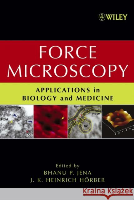 Force Microscopy: Applications in Biology and Medicine Jena, Bhanu P. 9780471396284 Wiley-Liss - książka