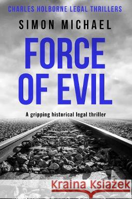 Force of Evil Simon Michael 9781800551091 Sapere Books - książka