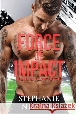 Force of Impact Stephanie Nichole 9781949050721 Kingston Publishing Company - książka