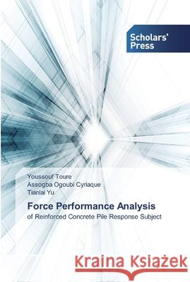 Force Performance Analysis Toure, Youssouf 9786138833871 Scholar's Press - książka