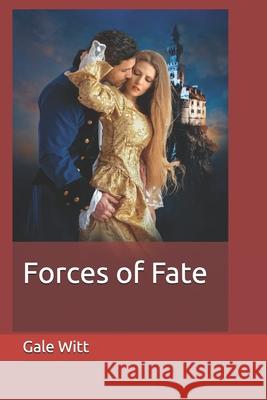 Forces of Fate Gale Witt 9781701895522 Independently Published - książka