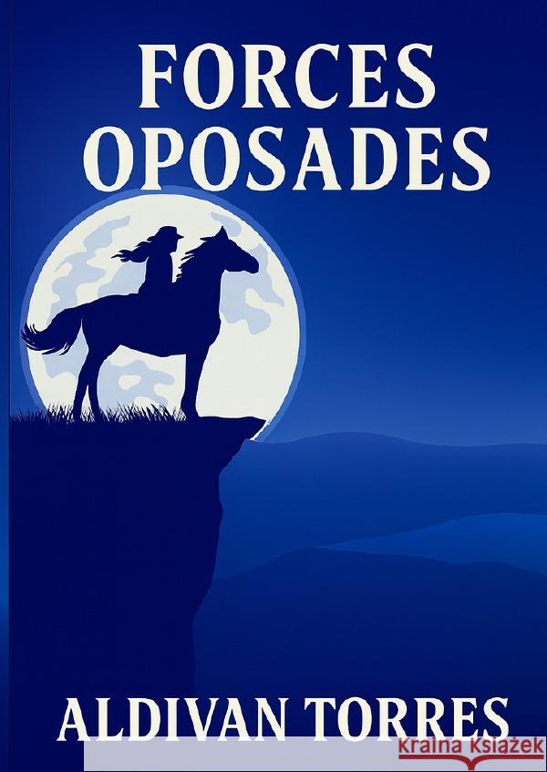 Forces oposades Teixeira Torres, Aldivan 9783565095636 epubli - książka