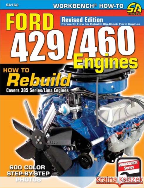 Ford 429/460 Engines: How to Rebuild Charles Morris 9781613254929 Cartech - książka