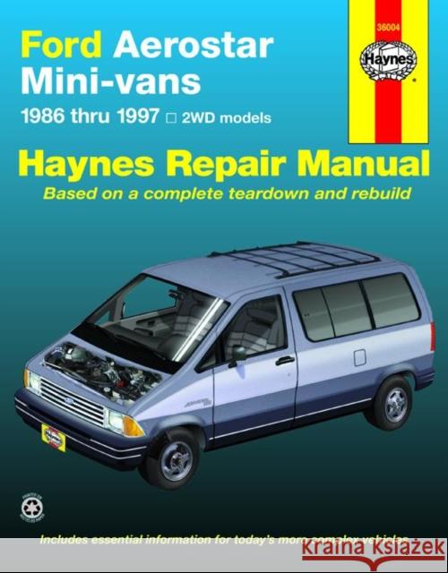 Ford Aerostar Mini-Vans, 1986-1997 Larry Warren Haynes Publishing 9781563923746 Haynes Publishing - książka