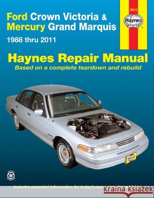 Ford Crown Victoria & Mercury Marquis: 1988 Thru 2011 Ken Freund 9781620921951 Haynes Manuals - książka