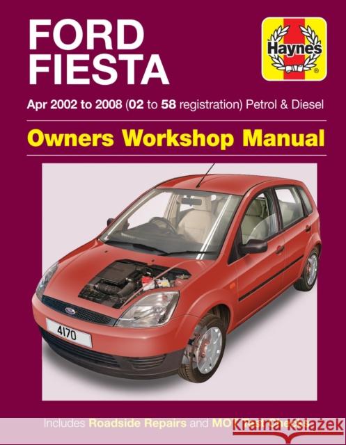 Ford Fiesta Petrol & Diesel (Apr 02 - 08) Haynes Repair Manual Haynes Publishing 9780857339737 Haynes Publishing Group - książka