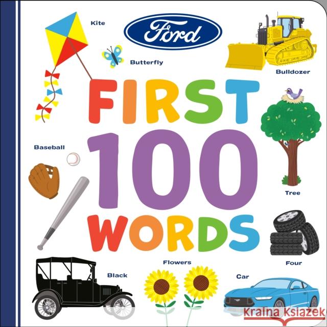 Ford: First 100 Words Gabrielle Reyes 9798217053193 Penguin Young Readers Licenses - książka