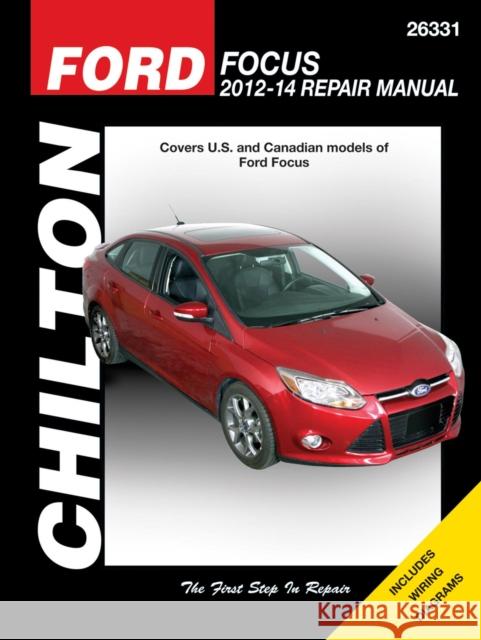 Ford Focus (Chilton): 2012 to 2014 Haynes Publishing 9781620921722 Haynes Manuals Inc - książka