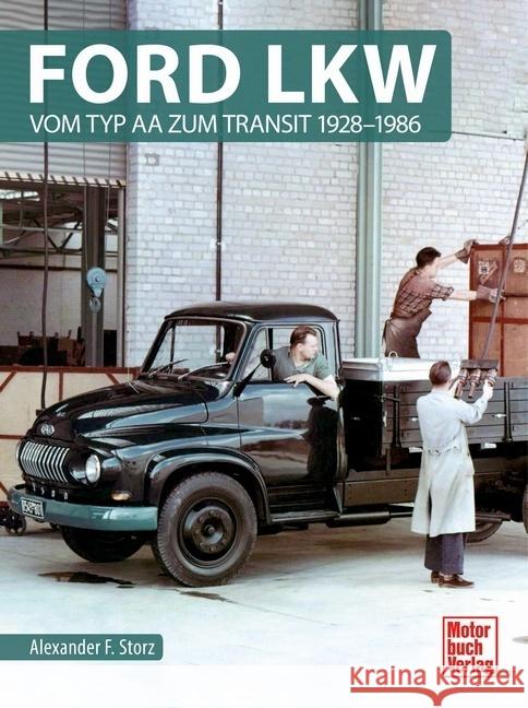 Ford LKW Storz, Alexander F. 9783613044944 Motorbuch Verlag - książka