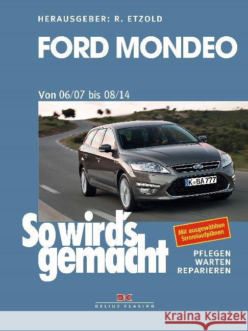 Ford Mondeo von 06/07 bis 08/14 Etzold, Rüdiger 9783667117298 Delius Klasing - książka