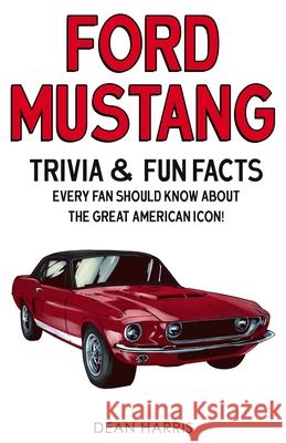 Ford Mustang Dean Harris 9781955149006 Bridge Press - książka