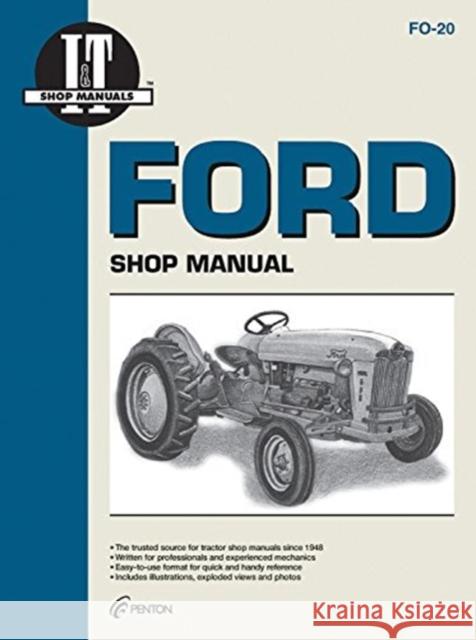 Ford Shop Manual Series 501 600 601 700 701 + Intertec 9780872880924 Primedia Business Directories & Books - książka