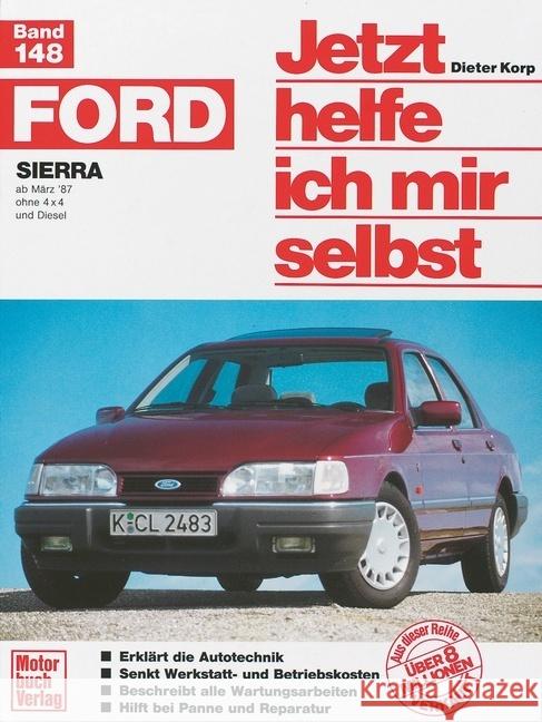 Ford Sierra  ab März '87 Korp, Dieter 9783613014305 Motorbuch Verlag - książka