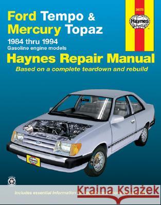 Ford Tempo and Mercury Topaz 1984-1994 Mark Christman John Haynes Chilton 9781563921285 Delmar Thomson Learning - książka