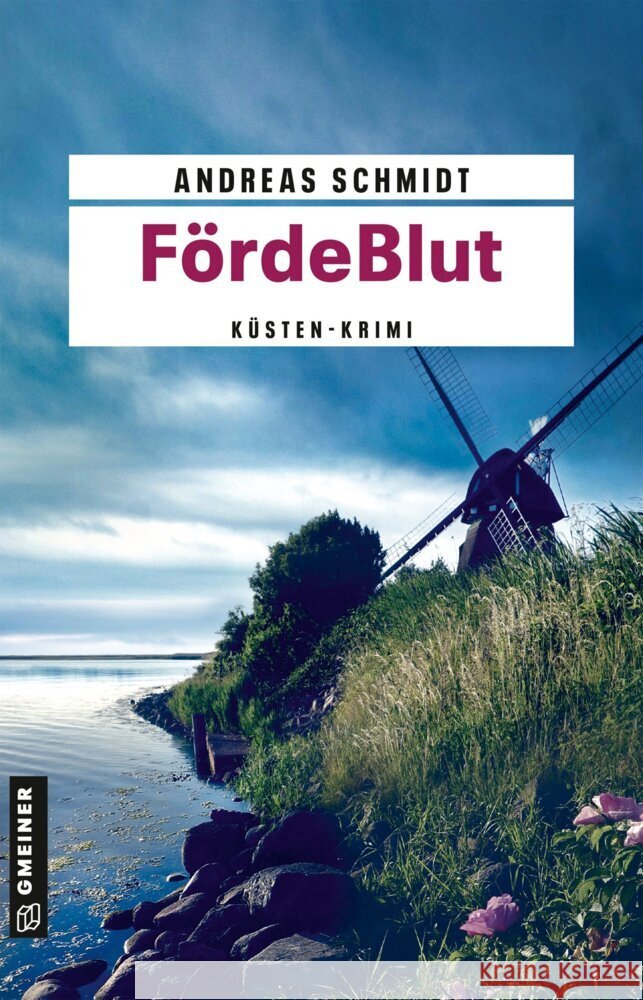 FördeBlut Schmidt, Andreas 9783839280492 Gmeiner-Verlag - książka