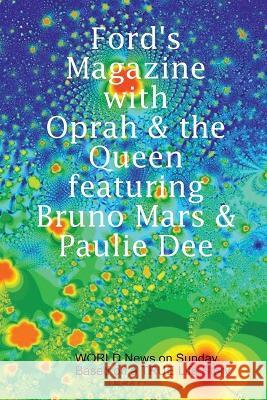 Ford\'s Magazine with Oprah & the Queen Paul Dickinson 9781471652431 Lulu.com - książka