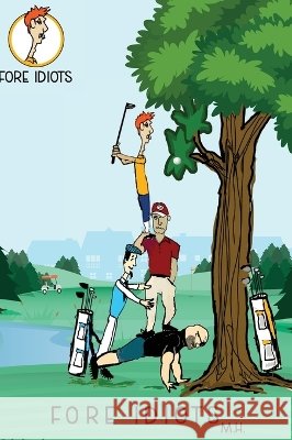 Fore Idiots Michael Horan 9798330455249 Creative Solutionss - książka