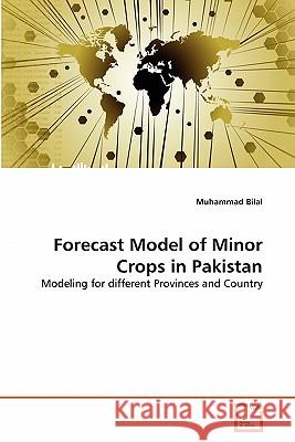 Forecast Model of Minor Crops in Pakistan Muhammad Bilal 9783639181852 VDM Verlag - książka