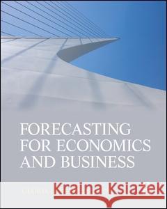 Forecasting for Economics and Business Gloria Gonzalez Rivera 9780131474932  - książka