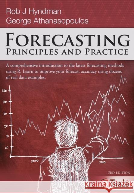 Forecasting: Principles and Practice Rob J. Hyndman George Athanasopoulos 9780987507136 Otexts - książka