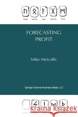 Forecasting Profit Mike Metcalfe 9781461359500 Springer - książka