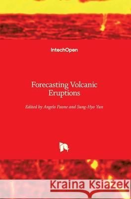 Forecasting Volcanic Eruptions Angelo Paone Sung-Hyo Yun 9781789840292 Intechopen - książka