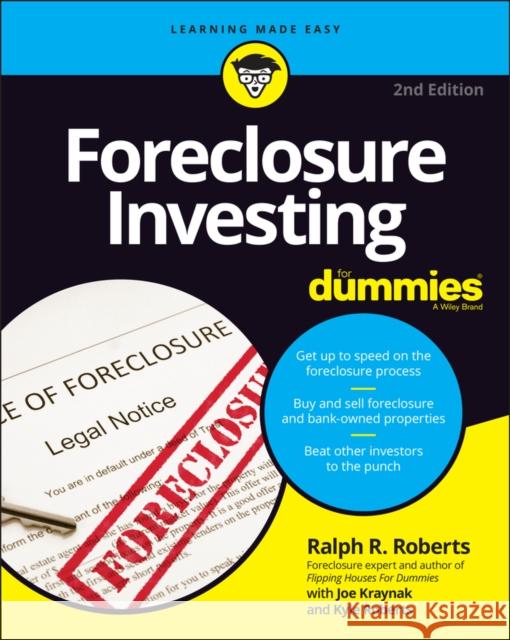 Foreclosure Investing for Dummies Ralph R. Roberts Joseph Kraynak 9781119860983 For Dummies - książka