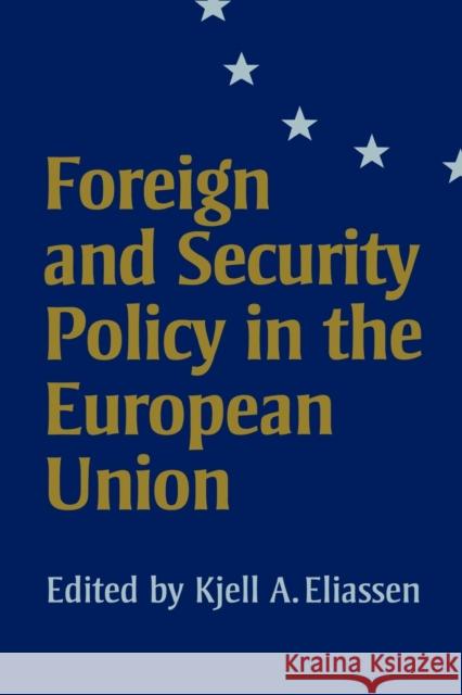 Foreign and Security Policy in the European Union  9780761956334 SAGE PUBLICATIONS LTD - książka