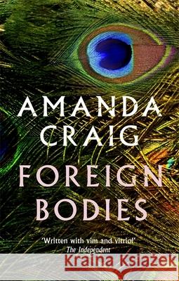 Foreign Bodies Amanda Craig 9780349145044 Little, Brown Book Group - książka
