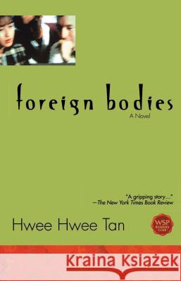 Foreign Bodies Tan, Hwee Hwee 9780671041700 Washington Square Press - książka