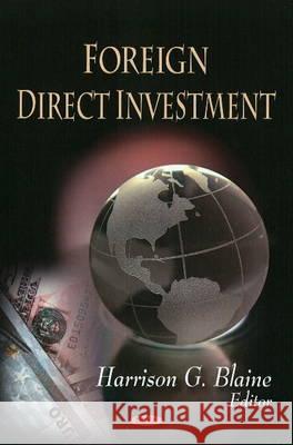 Foreign Direct Investment Harrison  G Blaine 9781604569216 Nova Science Publishers Inc - książka