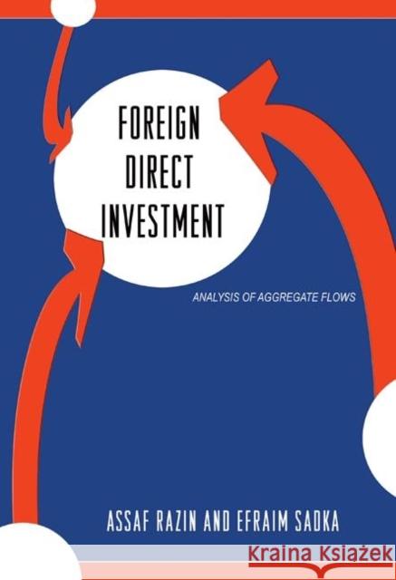 Foreign Direct Investment: Analysis of Aggregate Flows Razin, Assaf 9780691127064  - książka