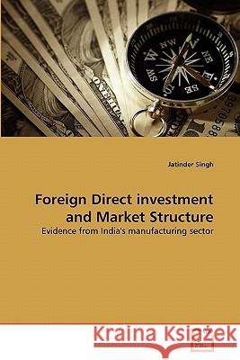 Foreign Direct investment and Market Structure Singh, Jatinder 9783639303711 VDM Verlag - książka