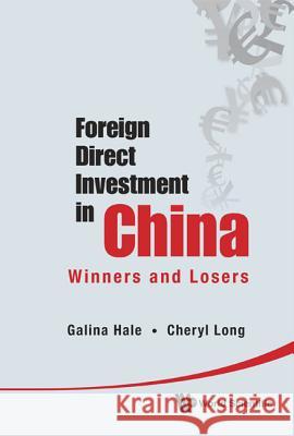 Foreign Direct Investment in China: Winners and Losers Galina Hale 9789814340403  - książka