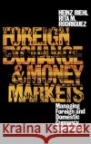 Foreign Exchange and Money Markets: Managing Foreign and Domestic Currency Operations Heinz Riehl Rita M. Rodriguez 9780070526716 McGraw-Hill Companies