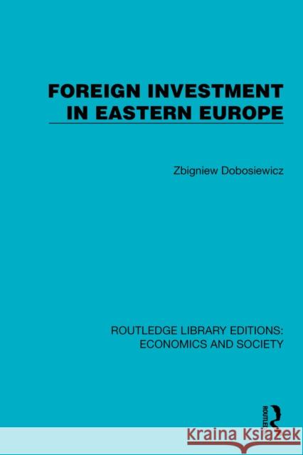 Foreign Investment in Eastern Europe Zbigniew Dobosiewicz 9781041143635 Routledge - książka