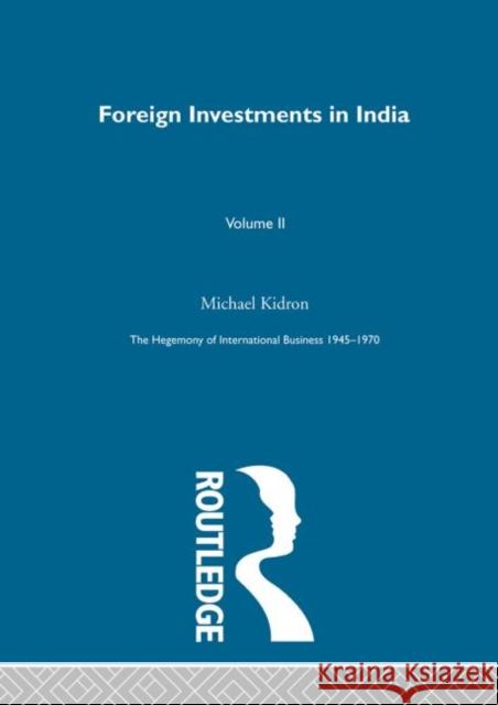 Foreign Investments In India Michael Kidron 9780415190404 Routledge - książka