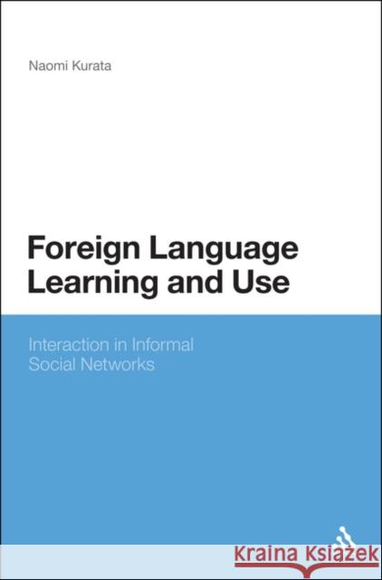 Foreign Language Learning and Use Naomi Kurata 9781441103376  - książka
