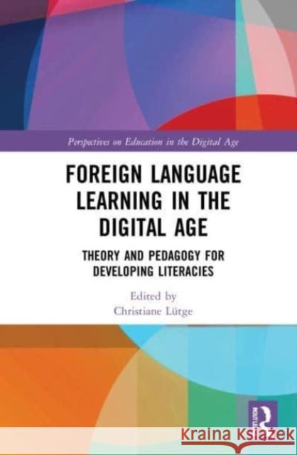 Foreign Language Learning in the Digital Age  9781032162973 Taylor & Francis Ltd - książka