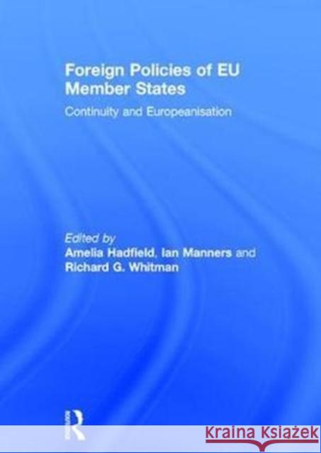 Foreign Policies of Eu Member States Amelia Hadfield Ian Manners Richard G. Whitman 9780415670050 Routledge - książka