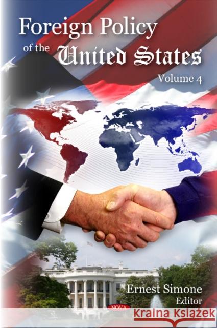 Foreign Policy of the United States: Volume 4 Ernest Simone 9781608769391 Nova Science Publishers Inc - książka