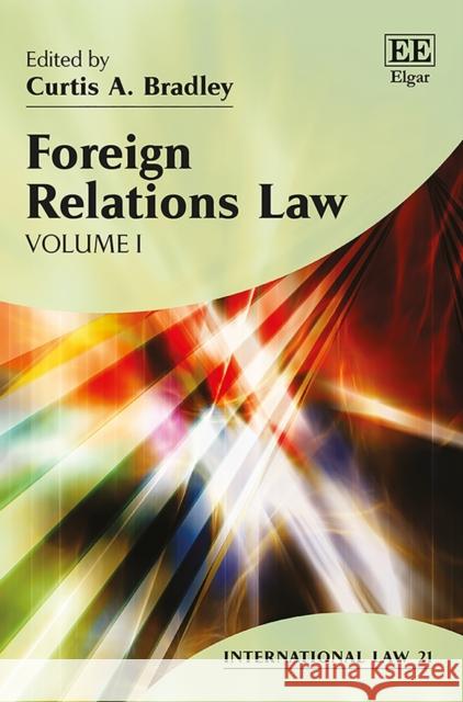 Foreign Relations Law Curtis A. Bradley   9781788115278 Edward Elgar Publishing Ltd - książka
