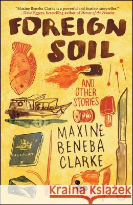 Foreign Soil: And Other Stories Maxine Beneba Clarke 9781501140518 Atria Books - książka