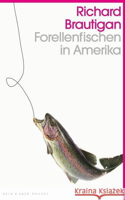 Forellenfischen in Amerika Brautigan, Richard 9783036959795 Kein & Aber - książka