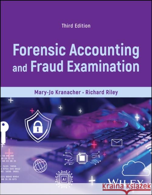 Forensic Accounting and Fraud Examination Richard (West Virginia University) Riley 9781394200924 John Wiley & Sons Inc - książka