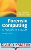 Forensic Computing Tony Sammes Brian Jenkinson 9781846283970 Springer