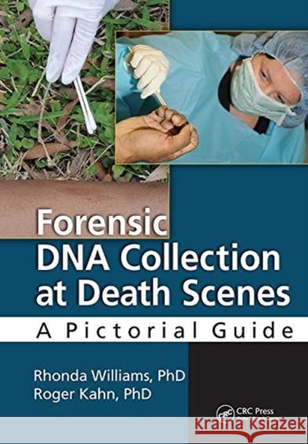 Forensic DNA Collection at Death Scenes: A Pictorial Guide WILLIAMS 9781138426719  - książka