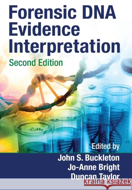 Forensic DNA Evidence Interpretation John S. Buckleton Jo-Anne Bright Duncan Taylor 9780367778101 CRC Press - książka